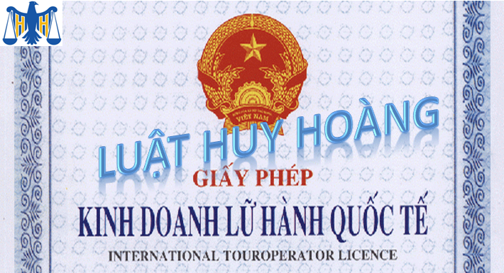 GIẤY PHÉP KINH DOANH LỮ HÀNH QUỐC TẾ MỚI NHẤT
