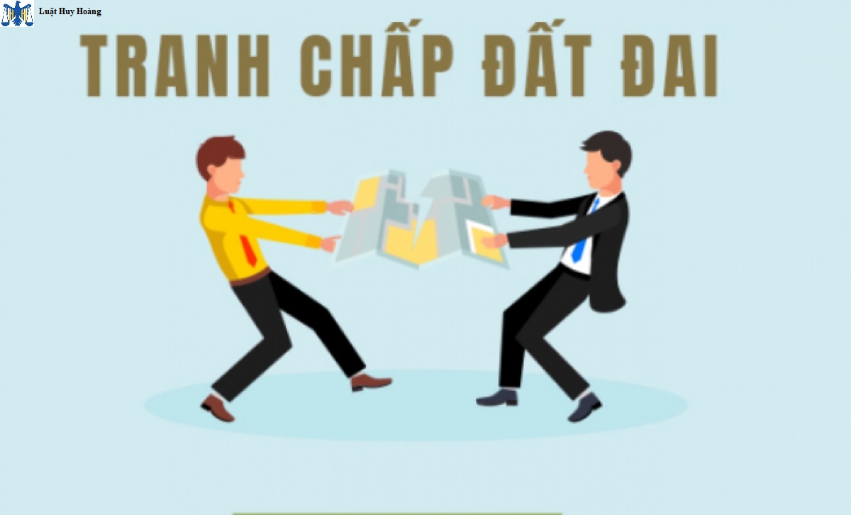 GIẢI QUYẾT TRANH CHẤP ĐẤT ĐAI THEO LUẬT MỚI NHẤT