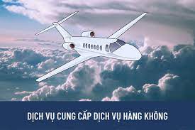 ĐIỀU KIỆN VÀ THỦ TỤC CẤP GIẤY PHÉP KINH DOANH DỊCH VỤ HÀNG KHÔNG